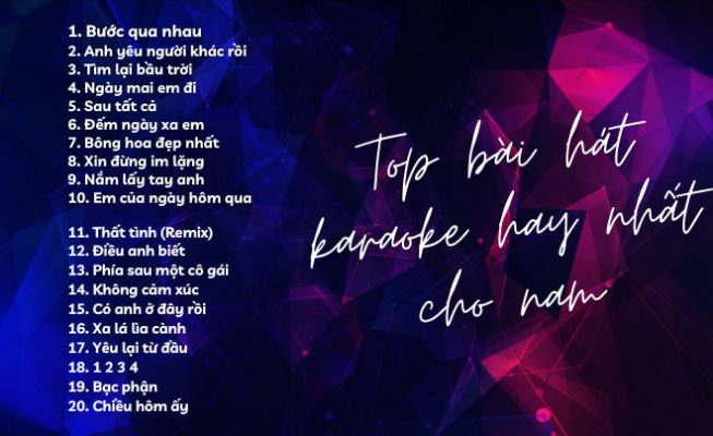 Những bài hát karaoke phổ biến dành cho nam